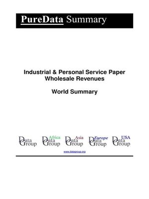 cover image of Industrial & Personal Service Paper Wholesale Revenues World Summary